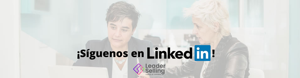 Sígue a Leader Selling en Linkedin
