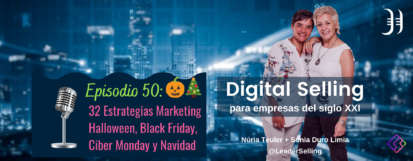 Episodio 50.  Las 32 estrategias de marketing para el Black Friday, Halloween, Ciber Monday y Navidad