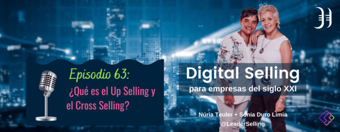 Leader-Selling-episodio-63-upselling y cross-selling